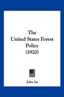 The United States Forest Policy