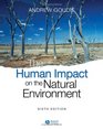 The Human Impact on the Natural Environment Past Present and Future