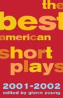 The Best American Short Plays 20012002 Hardcover