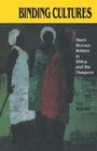 Binding Cultures Black Women Writers in Africa and the Diaspora