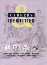 Careers and Identities