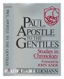 Paul apostle to the Gentiles Studies in chronology