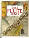 The Usborne Book of Easy Flute Tunes