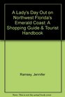 A Lady's Day Out on Northwest Florida's Emerald Coast A Shopping Guide  Tourist Handbook