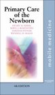 Primary Care of the Newborn Mobile Medicine Series