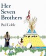 Her Seven Brothers