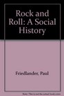 Rock and Roll A Social History