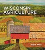 Wisconsin Agriculture A History