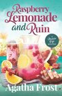 Raspberry Lemonade and Ruin A cozy murder mystery full of twists