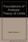 Foundations of Analysis The Theory of Limits