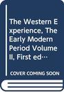 The Western Experience The Early Modern Period Volume II First edition 1974