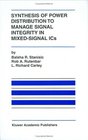 Synthesis of Power Distribution to Manage Signal Integrity in MixedSignal ICs