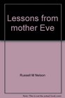 Lessons from mother Eve A mother's day message