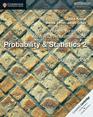 Cambridge International AS  A Level Mathematics Probability  Statistics 2 Coursebook