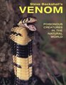 Venom Poisonous Creatures in the Natural World