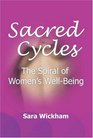 Sacred Cycles The Spiral Of Women's Well Being