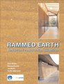 Rammed Earth Design and Construction Guidelines