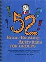 52 BrainBoosting Activities for Groups