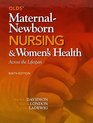 Olds' MaternalNewborn Nursing  Women's Health Across the Lifespan Plus MyNursingLab with Pearson eText  Access Card Package