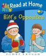 Read at Home First Skills Biff's Opposites
