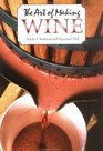 The Art of Making Wine