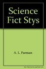 Science Fict Stys