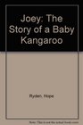 Joey The Story of a Baby Kangaroo