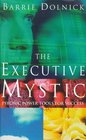 The Executive Mystic