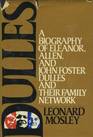 Dulles A Biography of Eleanor Allen and John Foster Dulles and Their Family Network