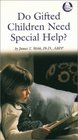 Do Gifted Children Need Special Help