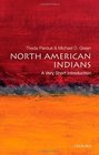 North American Indians A Very Short Introduction