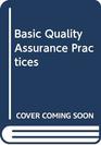 Basic Quality Assurance Practices