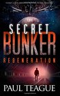The Secret Bunker Part Three Regeneration