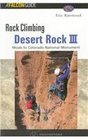 Rock Climbing Desert Rock III Moab to Colorado National Monument