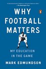 Why Football Matters My Education in the Game