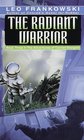 The Radiant Warrior (Adventures of Conrad Stargard, Bk 3)