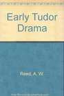Early Tudor Drama