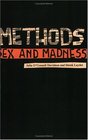 Methods Sex and Madness