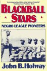 Blackball Stars Negro League Pioneers