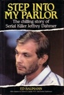 Step into My Parlor The Chilling Story of Serial Killer Jeffrey Dahmer
