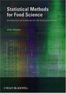 Statistical Methods for Food Science Introductory procedures for the food practitioner