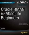 Oracle RMAN for Absolute Beginners
