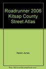 Roadrunner 2006 Kitsap County Street Atlas