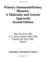 Primary Immunodeficiency Diseases A Molecular  Cellular Approach