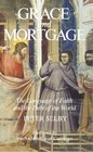 Grace and Mortgage