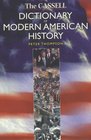 The Cassell Dictionary of Modern American History