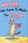 Ha Ha 100 Poems to Make You Laugh