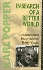 In Search of a Better World Lectures and Essays from Thirty Years
