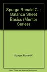 Balance Sheet Basics Financial Management for NonFinancial Managers
