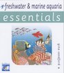 Freshwater and Marine Aquaria Essentials